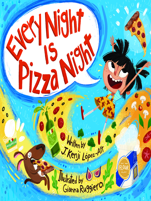 Title details for Every Night Is Pizza Night by J. Kenji López-Alt - Wait list